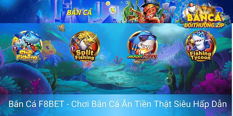 Nhà Cái Bắn cá F8BET có gì đặc biệt?